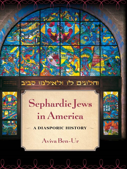 Title details for Sephardic Jews in America by Aviva Ben-Ur - Available